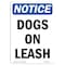 Signmission OSHA Notice, 7" Height, Dogs On Leash Sign, 7" X 5", Portrait OS-NS-D-57-V-11446 - alternate 1